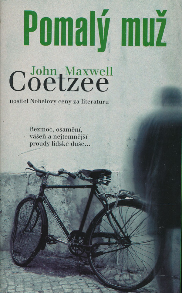 John Maxwell Coetzee: POMALÝ MUŽ