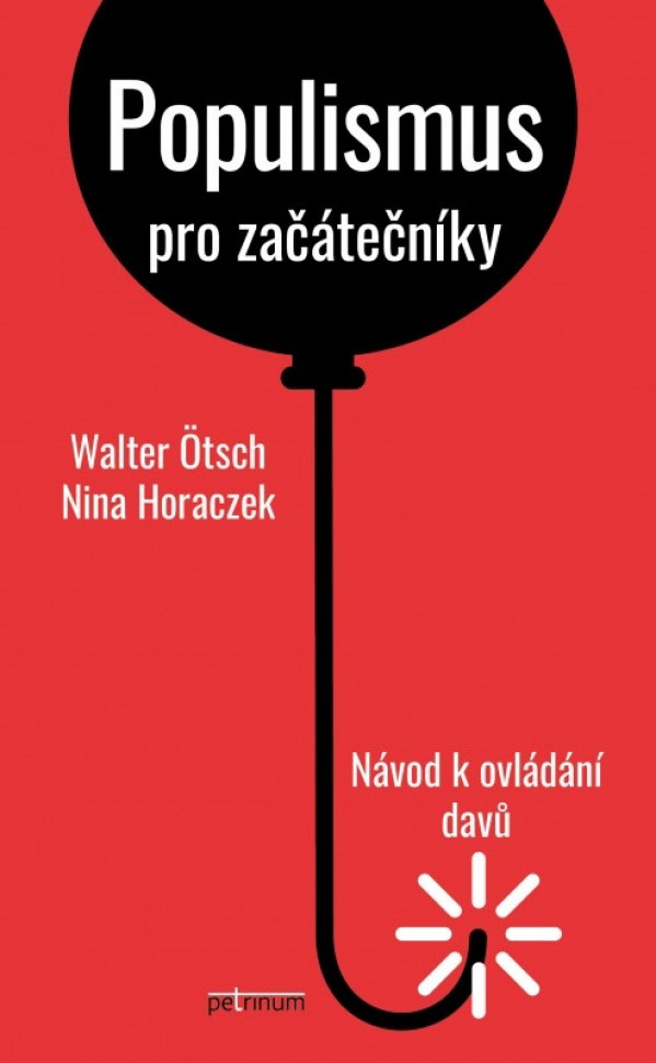Walter Ötsch, Nina Horaczek: POPULISMUS PRO ZAČÁTEČNÍKY