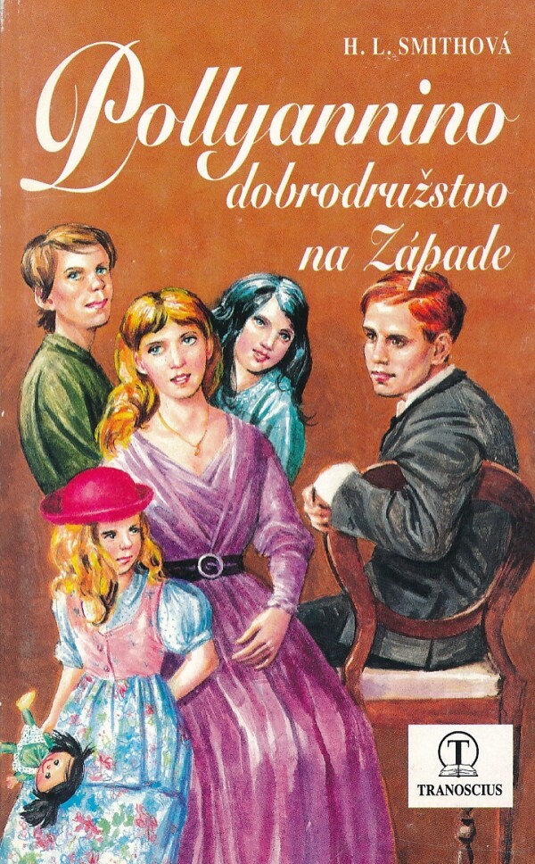 Harriet Lummis Smithová: POLLYANNINO DOBRODRUŽSTVO NA ZÁPADE