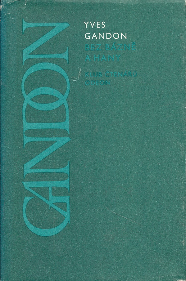 Yves Gandon: BEZ BÁZNĚ A HANY