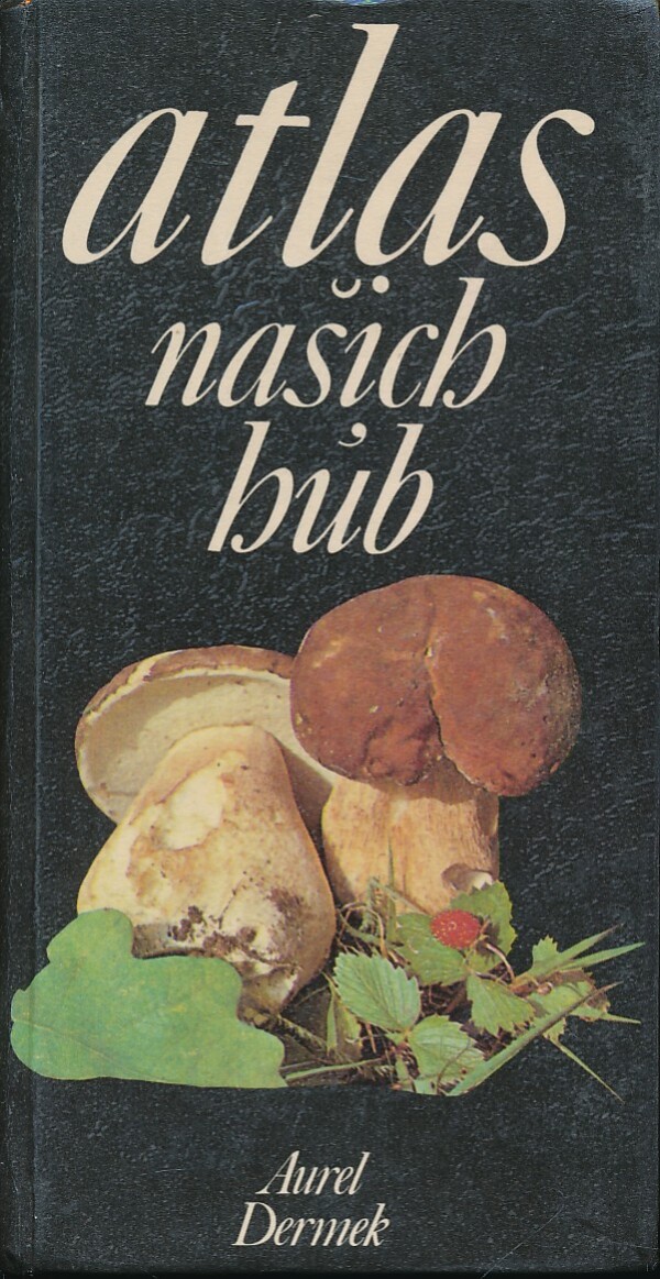 Aurel Dermek: ATLAS NAŠICH HÚB