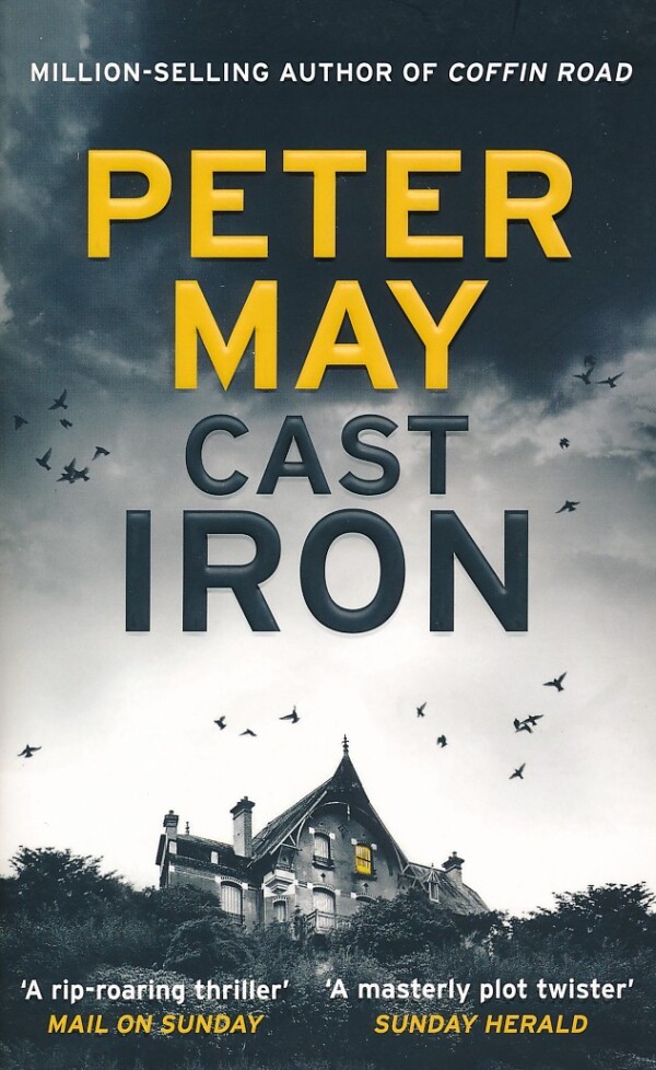 Peter May: CAST IRON