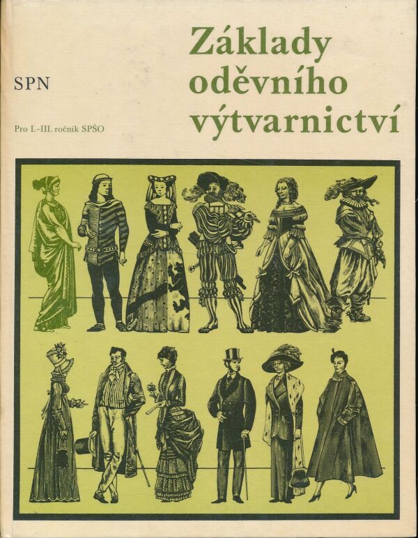 J. Skarlantová, J. Zárecká: ZÁKLADY ODĚVNÍHO VÝTVARNICTVÍ