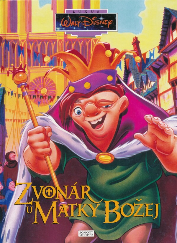 Walt Disney: ZVONÁR U MATKY BOŽEJ