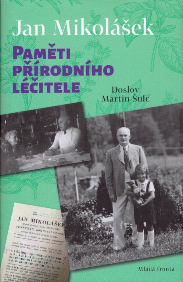 Jan Mikolášek: PAMĚTI PŘÍRODNÍHO LÉČITELE