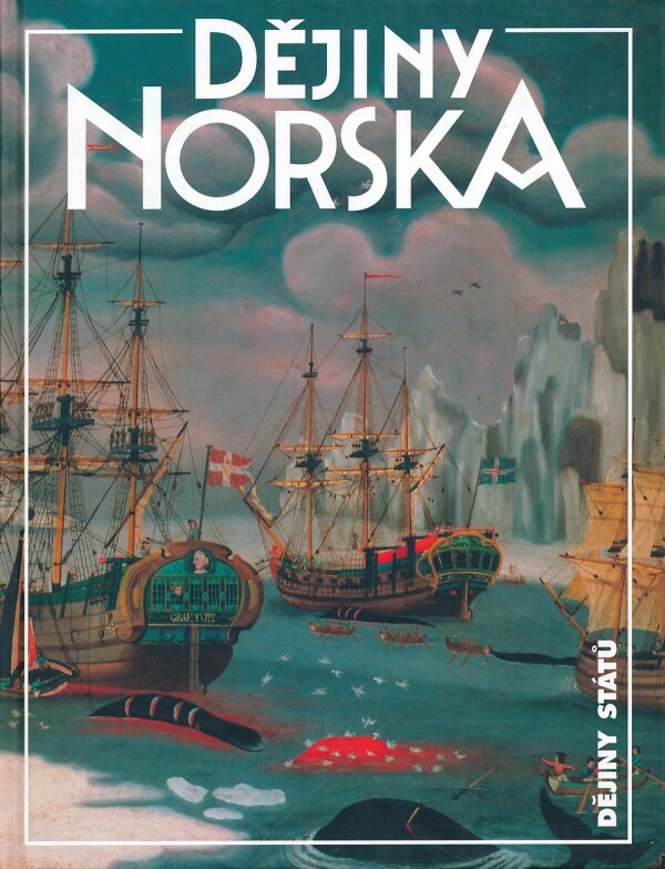 Miroslav Hroch, Helena Kadečková, Elisabeth Bakke: DĚJINY NORSKA