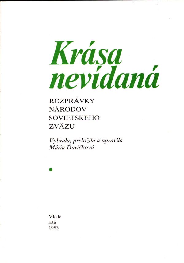 KRÁSA NEVÍDANÁ