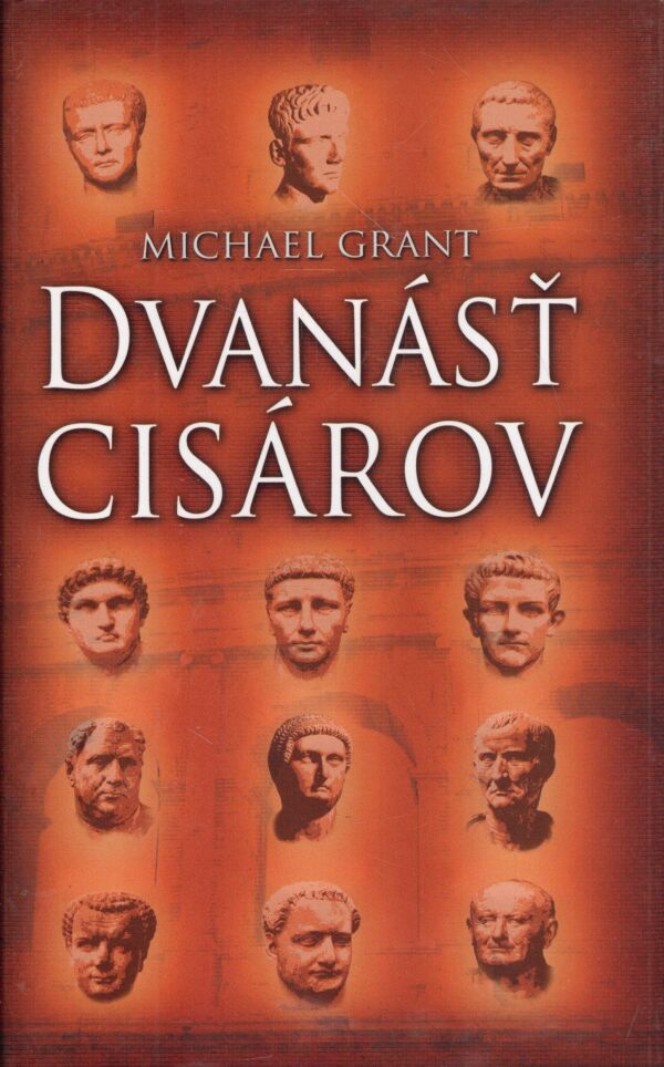 Michael Grant: DVANÁSŤ CISÁROV