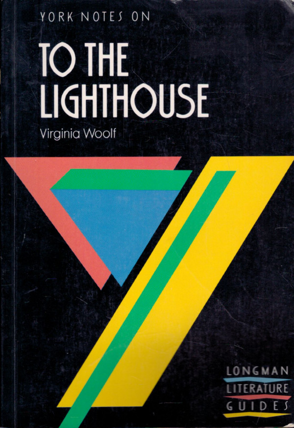 Virginia Woolf: TO THE LIGHTHOUSE
