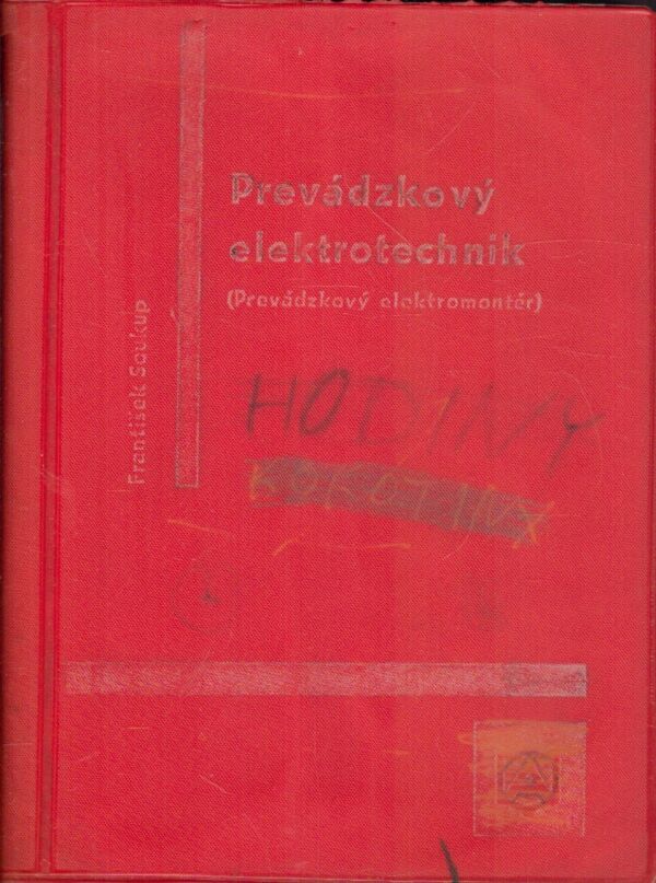 František Soukup: PREVÁDZKOVÝ ELEKTROTECHNIK