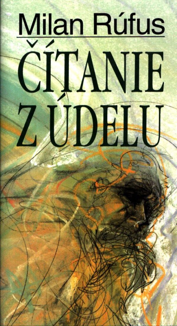 Milan Rúfus: ČÍTANIE Z ÚDELU