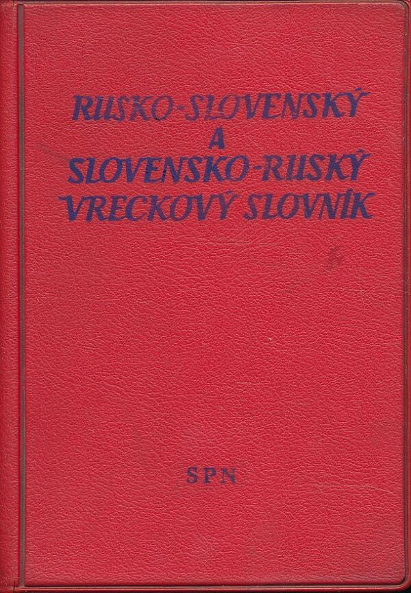 RUSKO-SLOVENSKÝ A SLOVENSKO-RUSKÝ VRECKOVÝ SLOVNÍK