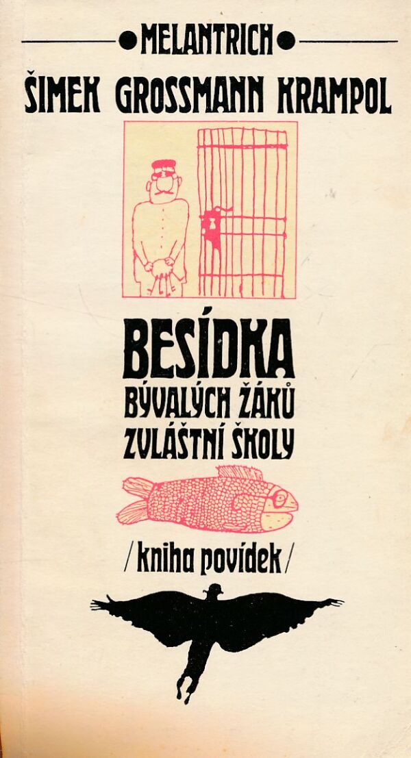 Šimek, Grossmann, Krampol: BESÍDKA BÝVALÝCH ŽÁKŮ ZVLÁŠTNÍ ŠKOLY