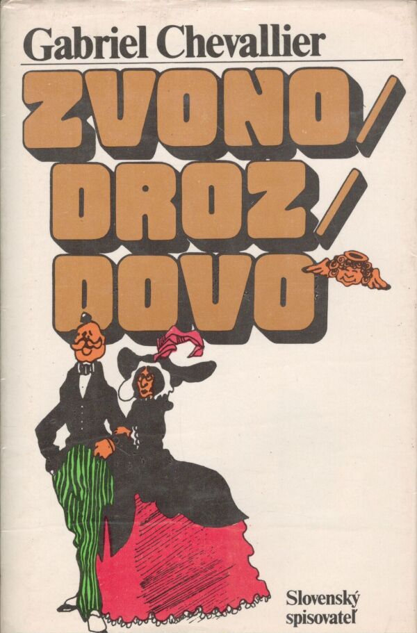 Gabriel Chevallier: ZVONODROZDOVO