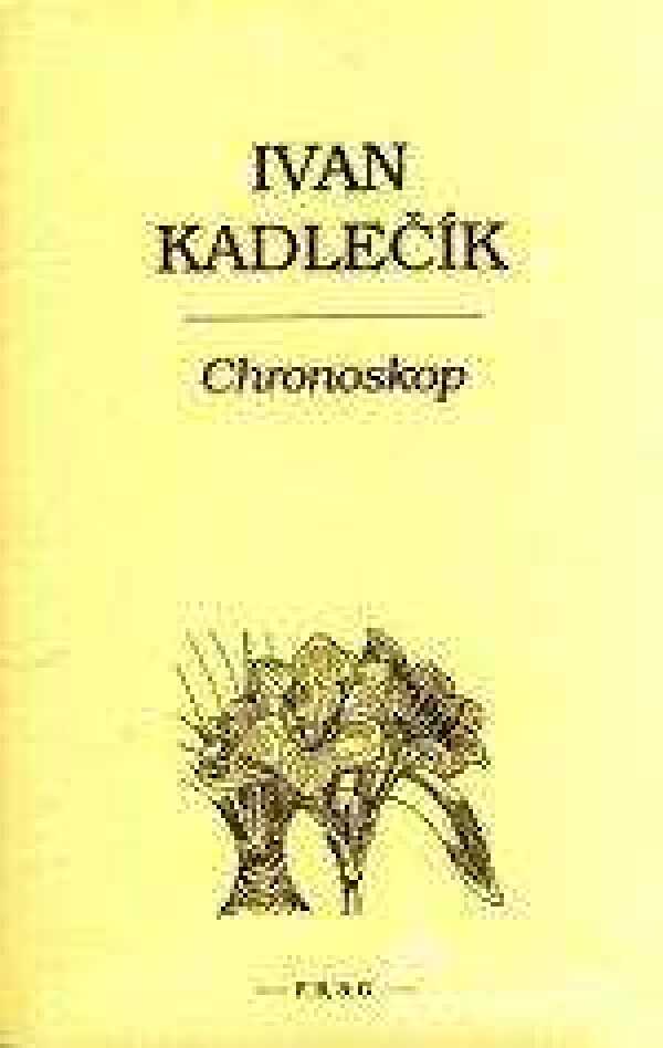 Ivan Kadlečík: CHRONOSKOP