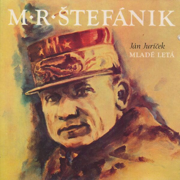 Ján Juríček: Štefánik M. R.