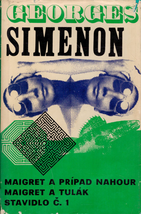 Georges Simenon: MAIGRET A PRÍPAD NAHOUR. MAIGRET A TULÁK. STAVIDLO Č. 1
