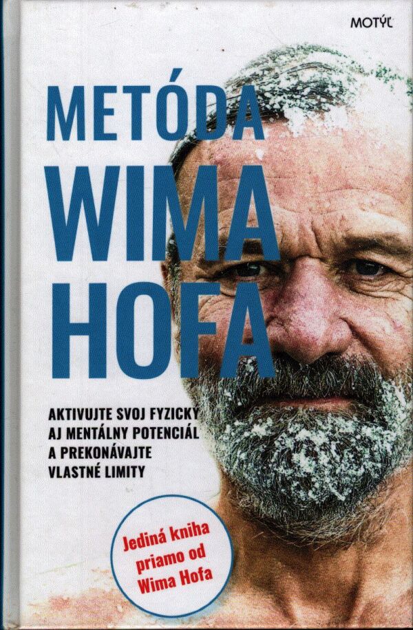 Wim Hof: METÓDA WIMA HOFA