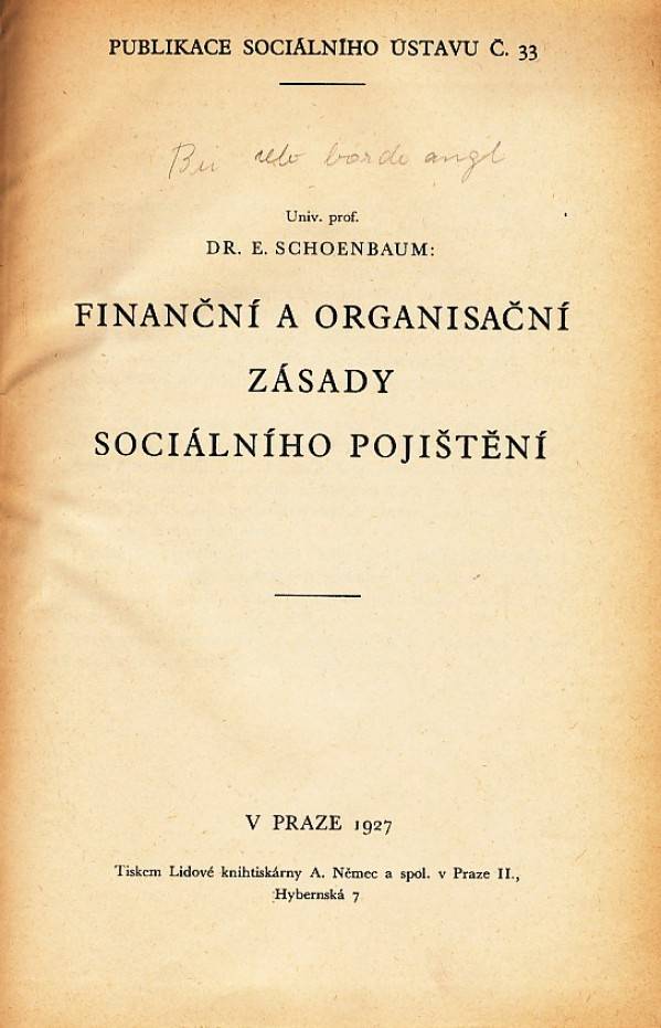 E. Schoenbaum: FINANČNÍ A ORGANISAČNÍ ZÁSADY SOCIÁLNÍHO POJIŠTĚNÍ