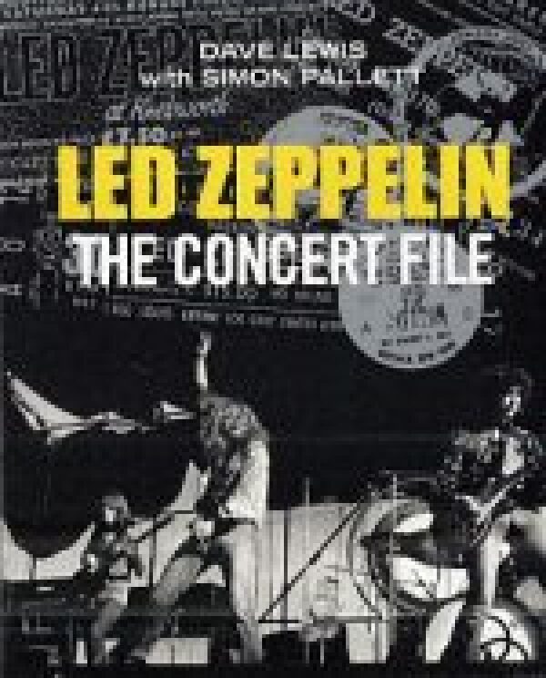 D. Lewis, S. Pallett: LED ZEPPELIN - THE CONCERT FILE