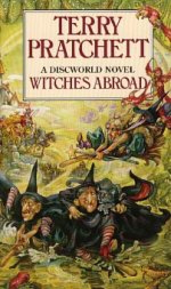 Terry Pratchett: WITCHES ABROAD