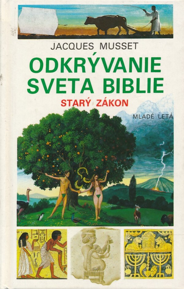 Jaques Musset: ODKRÝVANIE SVETA BIBLIE