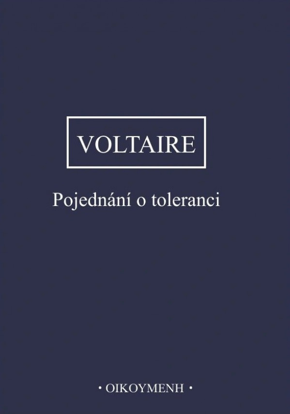 Voltaire: POJEDNÁNÍ O TOLERANCI