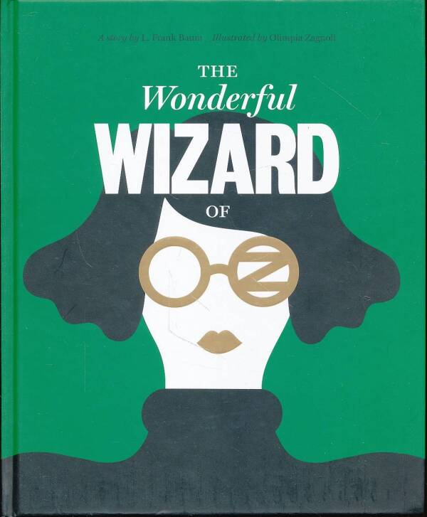 Frank Baum: THE WONDERFUL WIZARD OF OZ