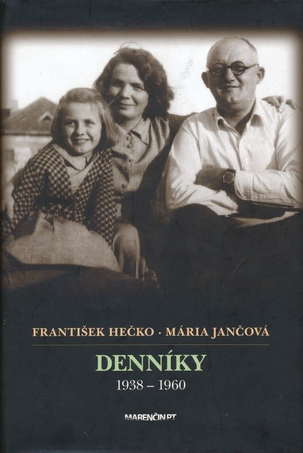 František Hečko, Mária Jančová: DENNÍKY 1938 - 1960