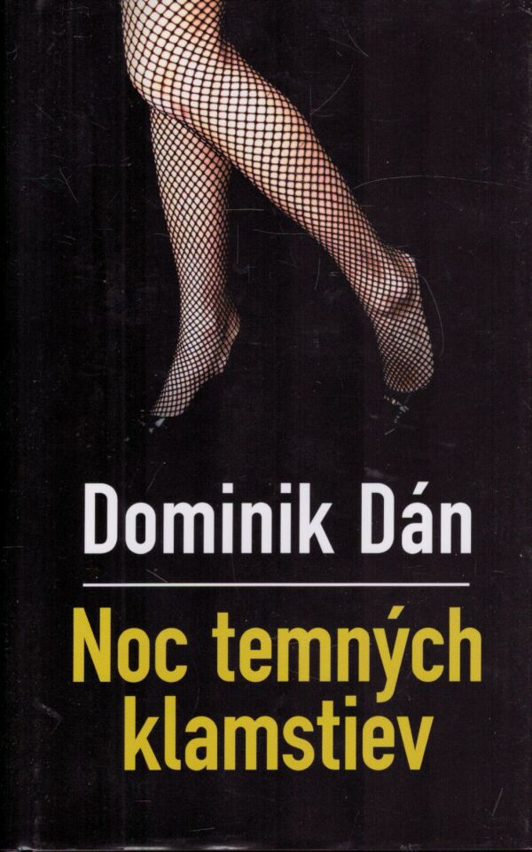 Dominik Dán: NOC TEMNÝCH KLAMSTIEV