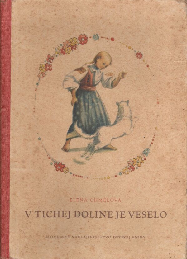 Elena Chmelová: V TICHEJ DOLINE VESELO