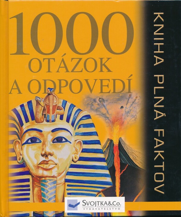 1000 OTÁZOK A ODPOVEDÍ - KNIHA PLNÁ FAKTOV