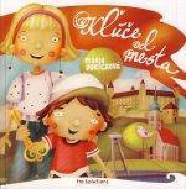 Mária Ďuríčková: KĽÚČE OD MESTA