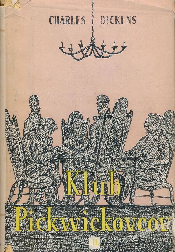 Charles Dickens: Klub Pickwickovcov I. + II.