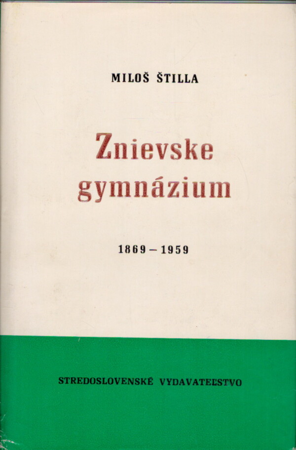 Miloš Štilla: ZNIEVSKE GYMNÁZIUM