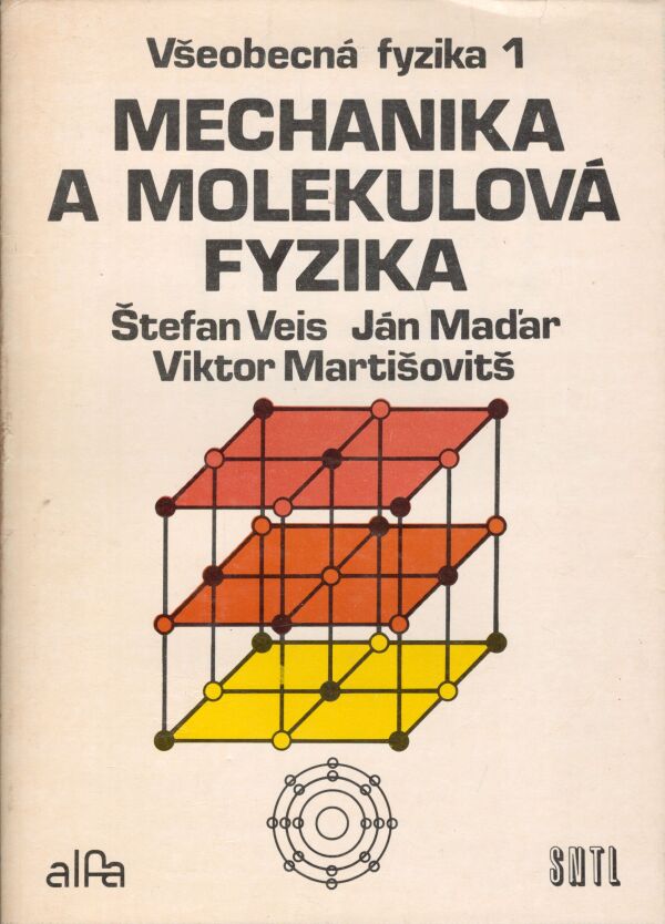 Š. veis, J. Maďar, V. Martišovič: MECHANIKA A MOLEKULOVÁ FYZIKA