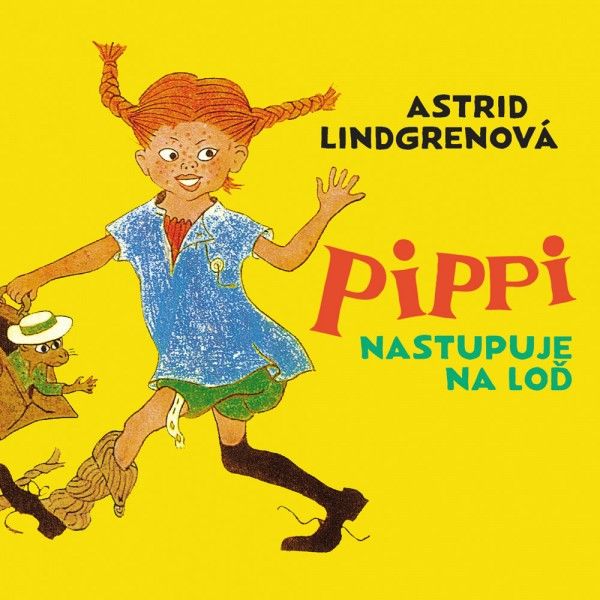 Astrid Lindgrenová: PIPPI NASTUPUJE NA LOĎ - AUDIOKNIHA