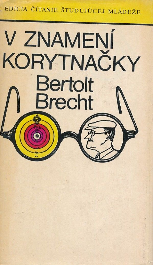Bertolt Brecht: V ZNAMENÍ KORYTNAČKY