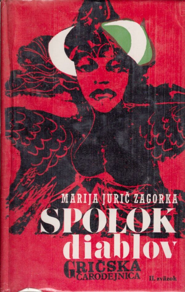 Marija Jurič Zagorka: GRIČSKÁ ČARODEJNICA II. - Spolok diablov