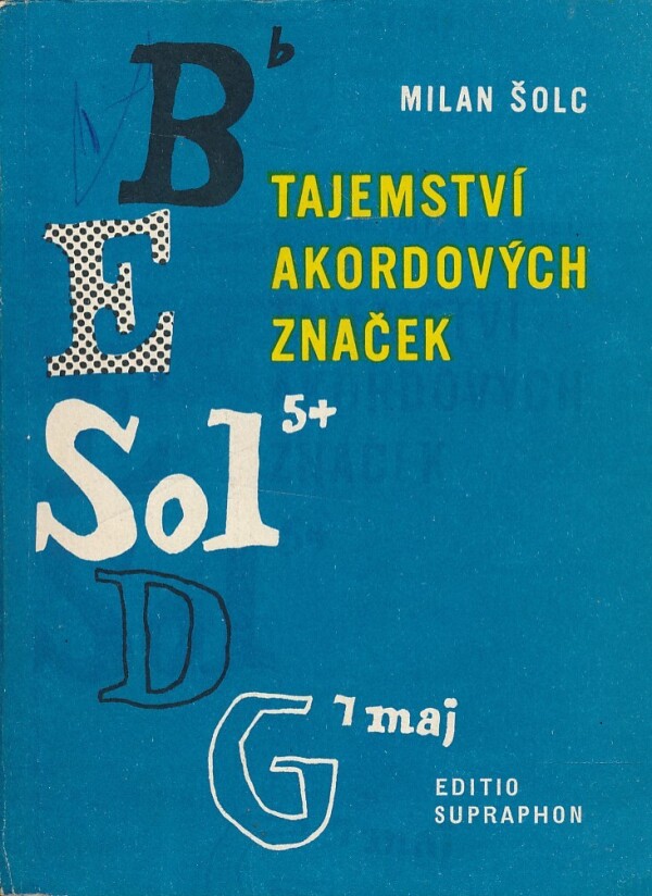 Milan Šolc: TAJEMSTVÍ AKORDOVÝCH ZNAČEK