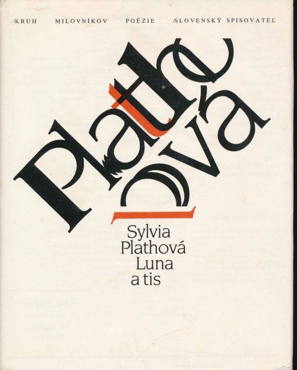 Sylvia Plathová: LUNA A TIS
