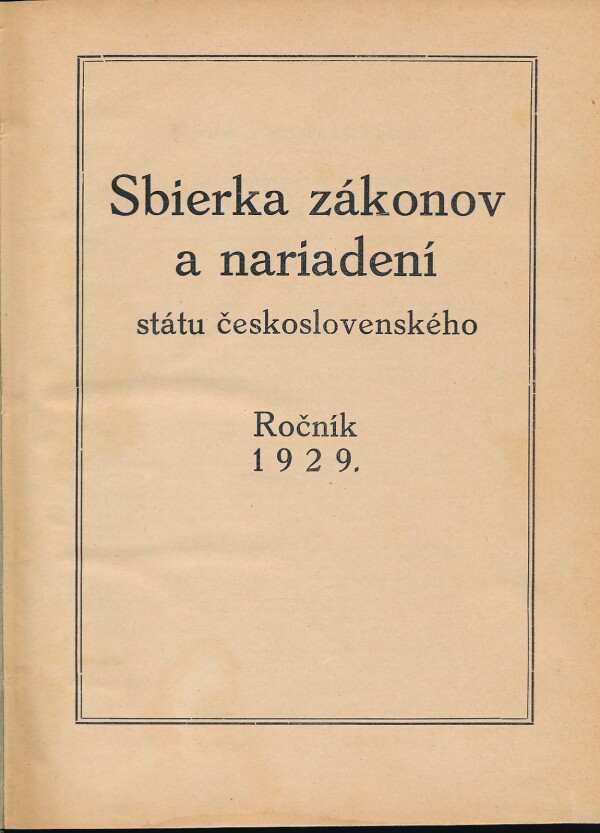 SBIERKA ZÁKONOV A NARIADENÍ STÁTU ČESKOSLOVENSKÉHO - 1929