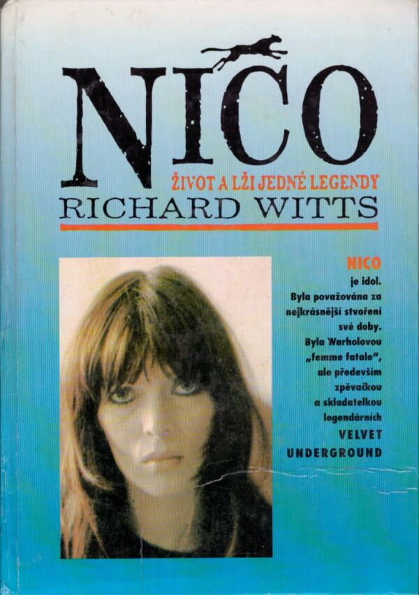 Richard Witts: NICO - ŽIVOT A LŽI JEDNÉ LEGENDY