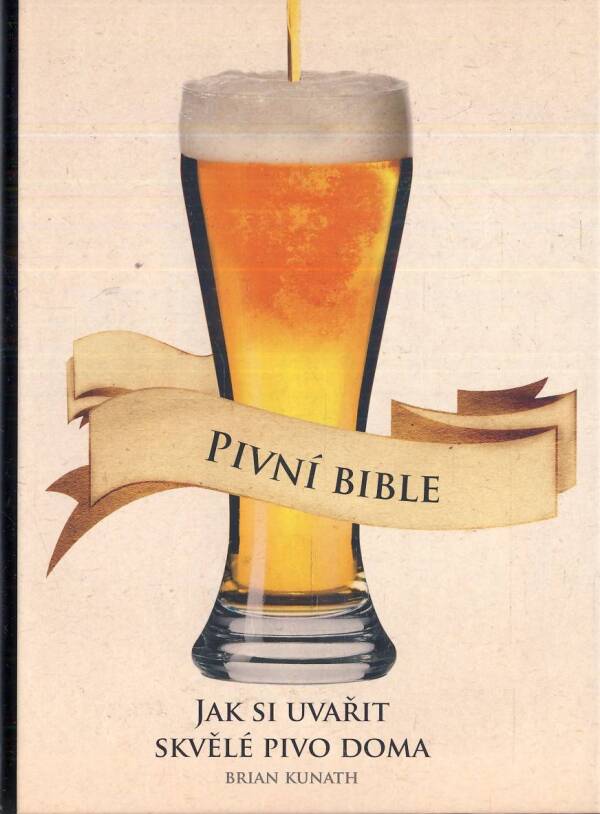 Brian Kunath: PIVNÍ BIBLE