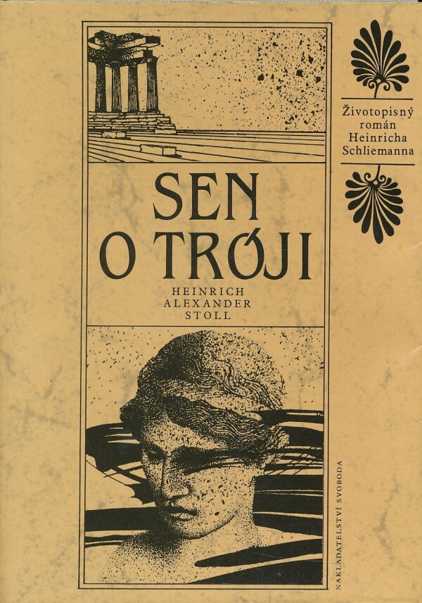 Heinrich Alexander Stoll: SEN O TRÓJI