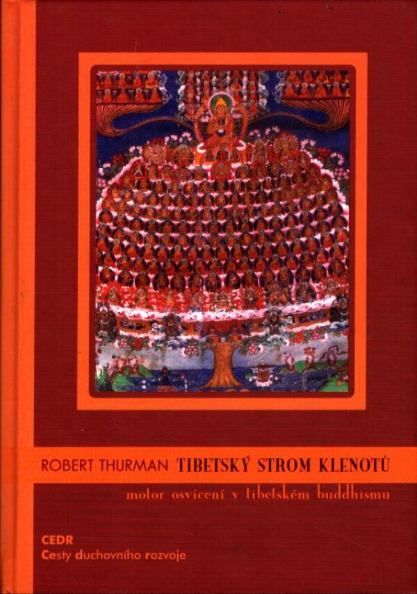 Robert Thurman: TIBETSKÝ STROM KLENOTŮ