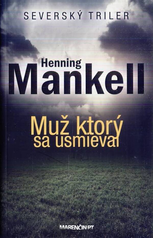 Henning Mankell: MUŽ, KTORÝ SA USMIEVAL