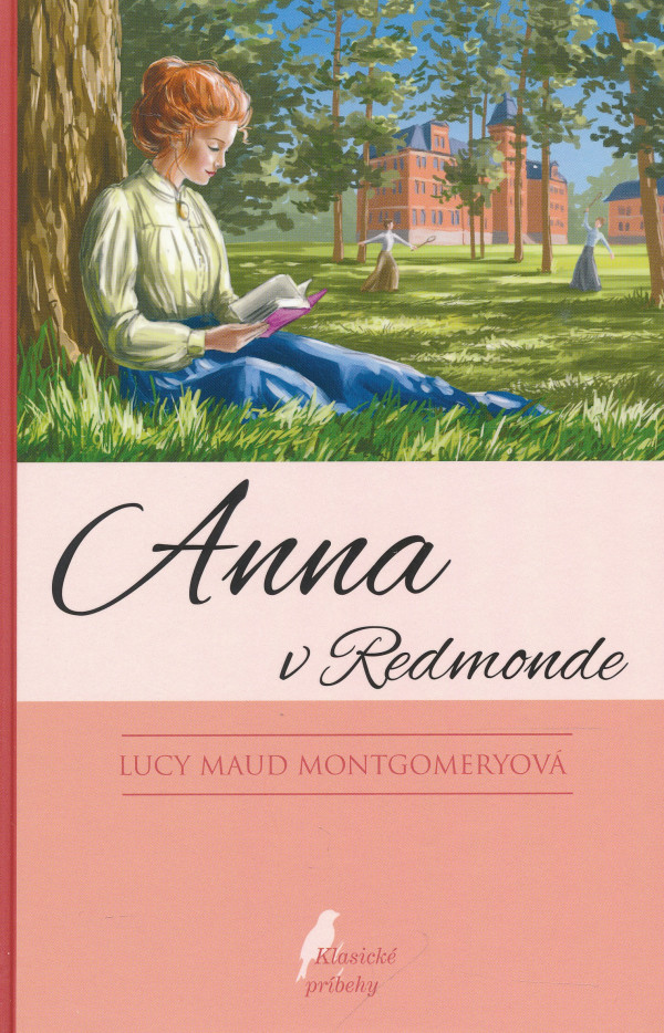 Lucy Maud Montgomeryoví: ANNA V REDMONDE