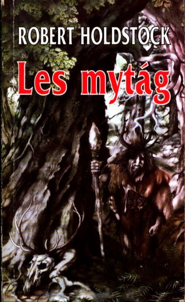 Robert Holdstock: LES MYTÁG