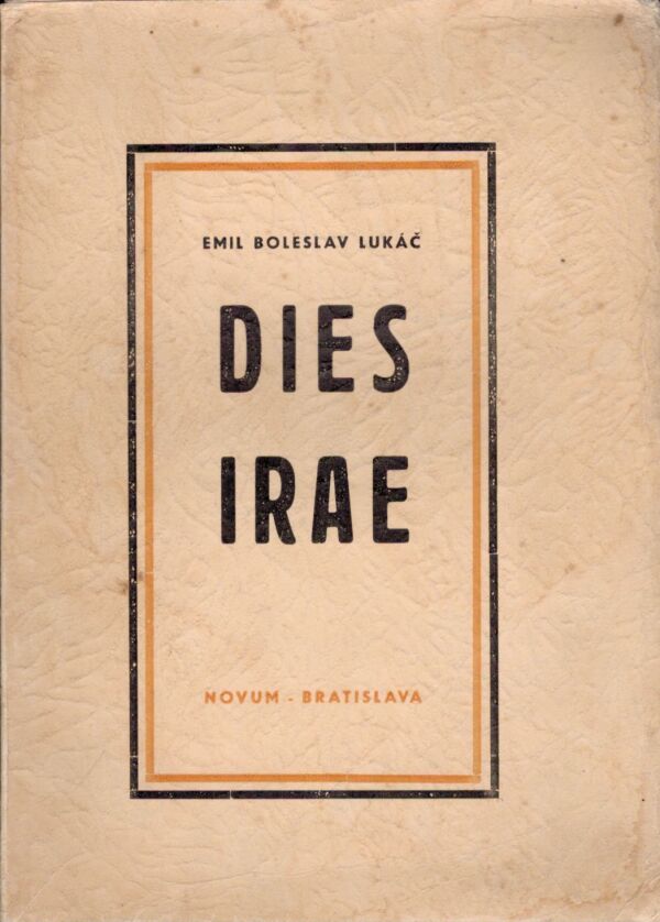 Emil Boleslav Lukáč: DIES IRAE